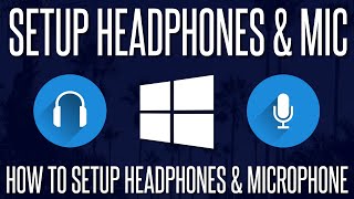 How to Setup Headphones and a Microphone in Windows 10 amp 11 [upl. by Nolyat953]