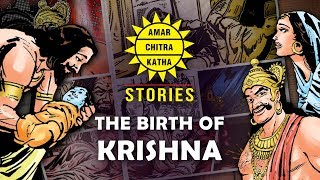 The Birth of Krishna  The Story Of Lord Krishnas Birth English  Amar Chitra Katha Stories [upl. by Aggarwal]