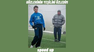 Gözlerinin Yeşilini Özledim Speed Up [upl. by Adlaremse793]