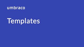 Templates in Umbraco [upl. by Nivra]