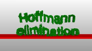 Hofmann Elimination [upl. by Gnouh]