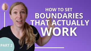 How to Set Boundaries That Actually Work Part 2 Relationship Skills 6 [upl. by Iztim]