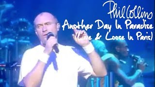 Phil Collins  Another Day In Paradise Live And Loose in Paris [upl. by Agathy560]