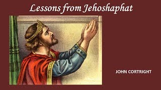 Lessons From Jehoshaphat [upl. by Brenna]