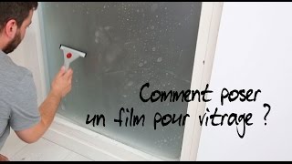 Comment poser un film pour vitrage [upl. by Stacey]