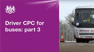 Driver CPC for buses part 3  driving test [upl. by Ennovahs328]