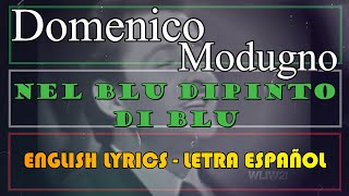 NEL BLU DIPINTO DI BLU VOLARE ESC ITALY 1958 Domenico Modugno Español English Italiano Sanremo [upl. by Gillespie]