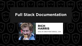 Full Stack Documentation – Rich Harris JSNation 2022 [upl. by Ahser613]