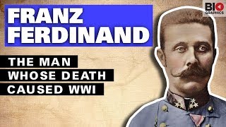 Franz Ferdinand The Man Whose Death Caused WWI [upl. by Hope]