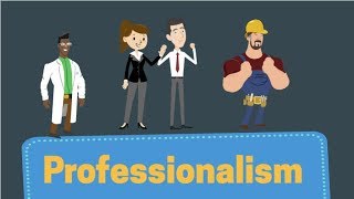 Professionalism [upl. by Alrep]