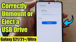 Galaxy S21UltraPlus How to Correctly Unmount or Eject a USB Drive [upl. by Inglebert]