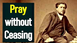 Pleading  How To Pray Powerful Prayers  Charles Spurgeon Sermon [upl. by Vanden]