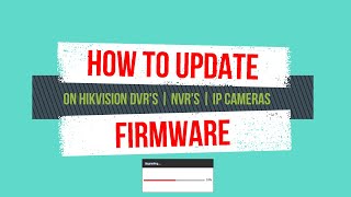 How To Update HikVision Firmware DVR NVR IPC NEW [upl. by Oad]