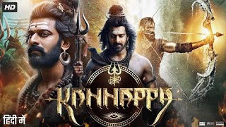 Kannappa New 2025 Released Full Hindi Dubbed Action Movie  PrabhasNayanthara New Movie 2025 [upl. by Tartan]