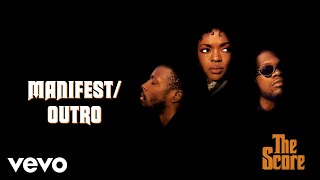 Fugees  ManifestOutro Official Audio [upl. by Amikehs]