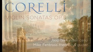 Corelli Violin Sonatas Op5 [upl. by Ainnet221]