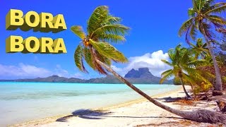 BORA BORA ISLAND  FRENCH POLYNESIA [upl. by Verras]