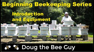 Beginning Beekeeping Series Episode 1 Introduction and Equipment [upl. by Mears]