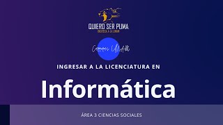 ¿Como ingresar a la licenciatura en Informática  Licenciaturas UNAM [upl. by Roxy983]