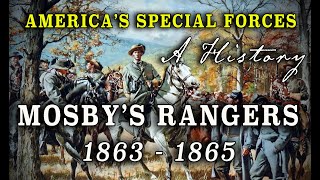 Colonel John S Mosbys Confederate Cavalry Rangers  A Civil War History [upl. by Neyut]