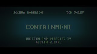 CONTAINMENT  Short Film  4K [upl. by Sima]