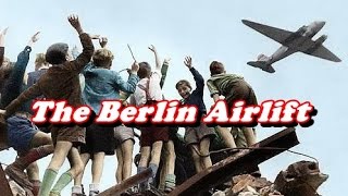 History Brief The Berlin Airlift [upl. by Airetal142]