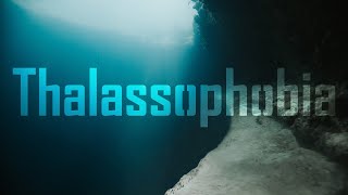 Thalassophobia [upl. by Adeuga]