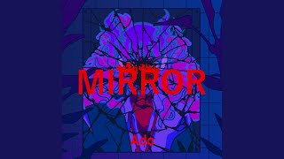 MIRROR [upl. by Outlaw]