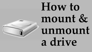 How to mount and unmount a drive [upl. by Rourke]