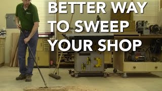 A Better Way to Sweep Your Shop [upl. by Eimak]