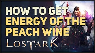 How to get Peach Wine Lost Ark [upl. by Elocin349]