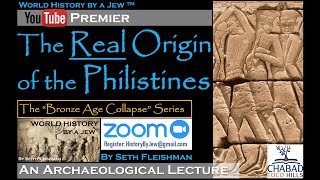 The REAL Origin of the Philistines Z11 by Seth Fleishman  World History by a Jew™ [upl. by Frayne]