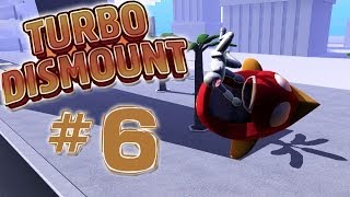 Turbo Dismount  Part 6  FIRST PERSON FUN [upl. by Carlin674]