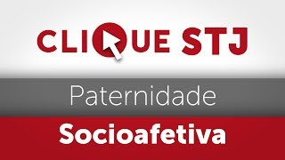 Clique STJ  Paternidade Socioafetiva 05102018 [upl. by Enneyehc28]