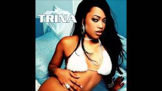 Trina  Pull Over Explicit Lyrics [upl. by Florentia473]