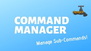 Spigot Plugin Development  52  Command Managers [upl. by Enwad914]