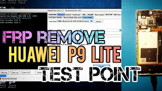 Huawei P9 Lite  VNSL21  Remove FRP with HalaBtech  TEST POINT  Bypass Google Account [upl. by Nehtiek]