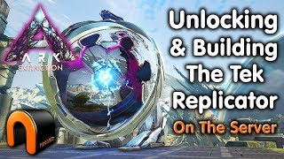 ARK Extinction HOW TO UNLOCK THE TEK REPLICATOR amp Build it [upl. by Ardnassak]