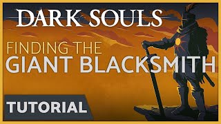 Dark Souls  How to Find the Giant Blacksmith in Anor Londo [upl. by Abijah841]