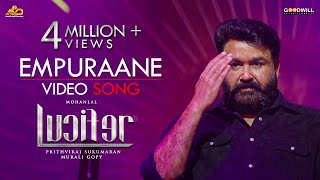 Empuraane Video Song  Lucifer  Mohanlal  Prithviraj  Deepak Dev  Usha Uthup  Murali Gopy [upl. by Serene]