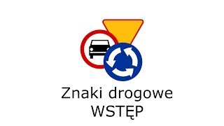 1  Znaki drogowe  Wstęp [upl. by Drews514]