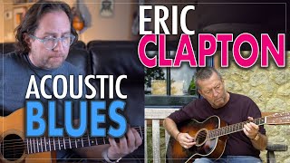 Eric Claptons acoustic blues style  Unplugged guitar lesson in the style of Eric Clapton [upl. by Albright118]