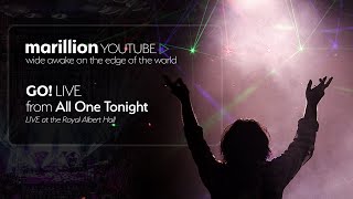 Marillion  All One Tonight  Go  Live At The Royal Albert Hall [upl. by Venus]