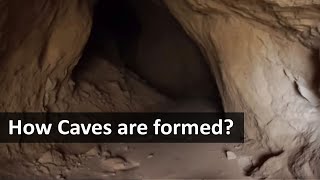 How Caves are formed [upl. by Llerud]