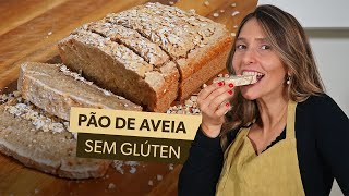 Receita de PÃO DE AVEIA fácil rápido e sem glúten [upl. by Lipcombe550]