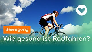 Radfahren – So gesund ist es wirklich [upl. by Winifield]