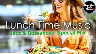 Lunch Time music Jazz amp BossaNova Special Mix【For Work  Study】Restaurants BGM Lounge music [upl. by Rennat]