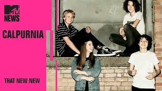 Calpurnia Went From Teenage Garage Band to SoldOut Shows  THAT NEW NEW  MTV News [upl. by Thier]