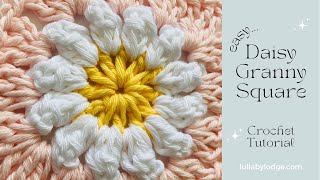 The EASIEST Daisy Granny Square Tutorial For Beginners [upl. by Mcmillan]