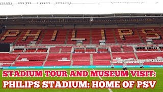 STADIUM TOUR AND MUSEUM VISIT The Philips Stadion The Home of PSV Eindhoven [upl. by Hanser]